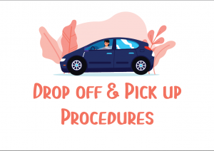 Drop off & Pick up Procedures 2