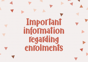 Important Enrolment Information 4