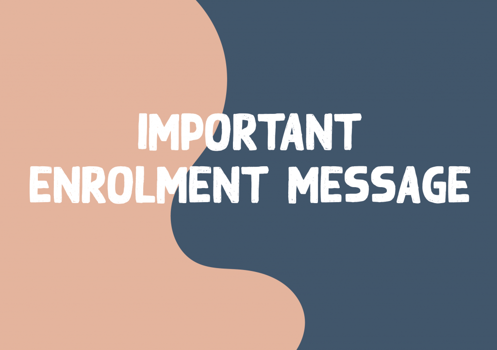 Important Enrolment Message 1